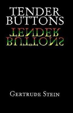 Tender Buttons - Gertrude Stein