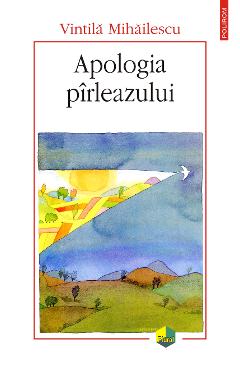 eBook Apologia pirleazului - Vintila Mihailescu