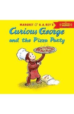 Curious George and the Pizza Party - H A Rey