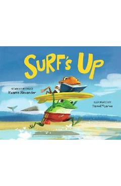 Surf\'s Up - Kwame Alexander