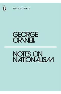 Notes on Nationalism - George Orwell