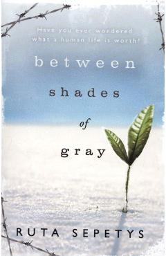 Between Shades Of Gray - Ruta Sepetys