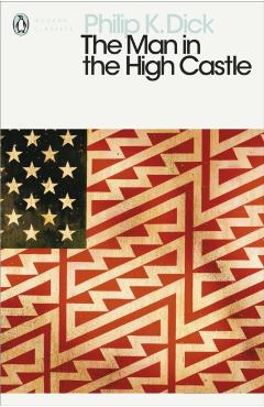 Man in the High Castle - Philip K Dick