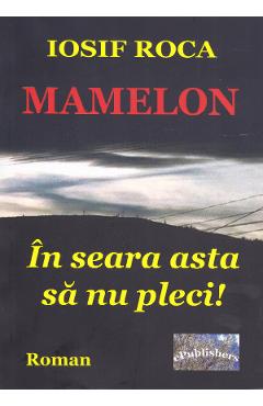 Mamelon - Iosif Roca