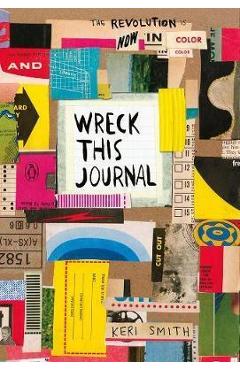 Wreck This Journal: Now in Colour - Keri Smith