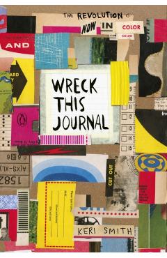 Wreck This Journal: Now in Colour - Keri Smith