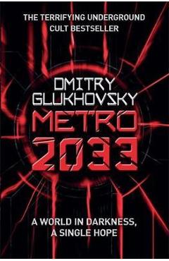 Metro 2033 - Dmitry Glukhovsky