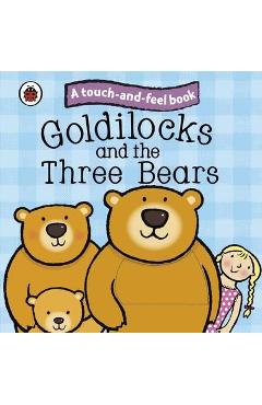 Goldilocks and the Three Bears: Ladybird Touch and Feel Fair -