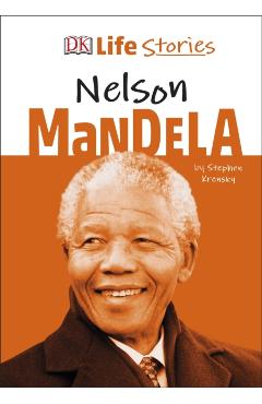 DK Life Stories Nelson Mandela - Stephen Krensky