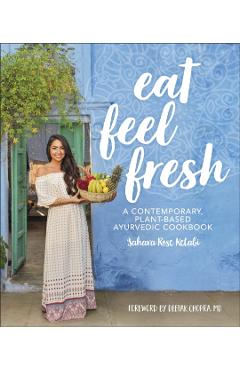 Eat Feel Fresh - Sahara Rose Ketabi