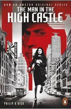 Man in the High Castle - Philip K Dick