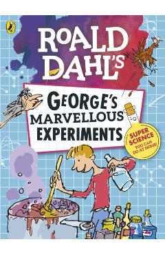 Roald Dahl: George's Marvellous Experiments - Unknown