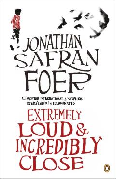 Extremely Loud and Incredibly Close - Jonathan Safran Foer
