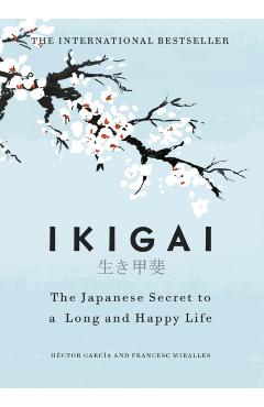 Ikigai - H�ctor Fracesc Garc�a Miralles