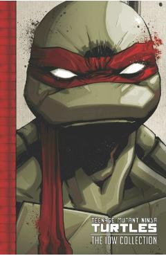 Teenage Mutant Ninja Turtles The Idw Collection Volume 1 - Tom Waltz