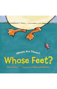 Whose Feet? - Sue Tarsky