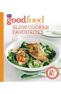 Good Food: Slow cooker favourites -