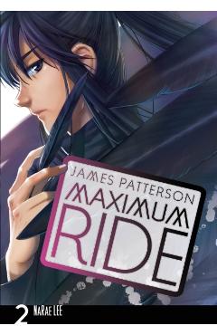 Maximum Ride: Manga Volume 2 - James Patterson