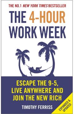 4-Hour Work Week - Timothy Ferriss