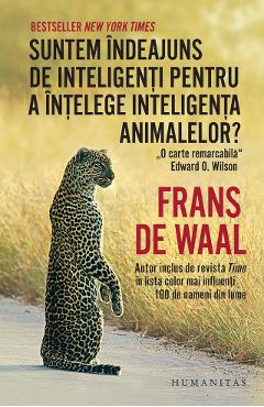 Suntem Indeajuns De Inteligenti Pentru A Intelege Inteligenta Animalelor? - Frans De Waal