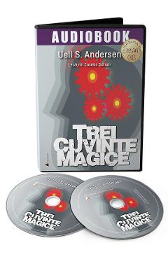 Audiobook. Trei cuvinte magice – Uell S. Andersen Andersen poza bestsellers.ro