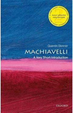 Machiavelli: A Very Short Introduction - Quentin Skinner