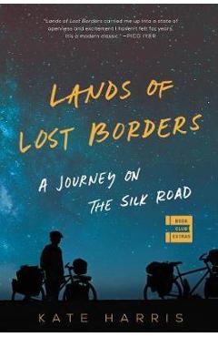 Lands of Lost Borders - Kate Harris
