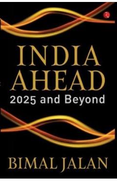 INDIA AHEAD - Bimal Jalan
