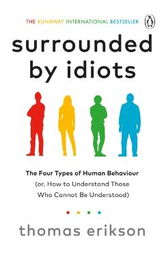 Surrounded by Idiots