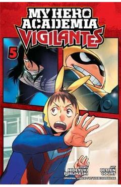 My Hero Academia: Vigilantes, Vol. 5 - Hideyuki Furuhashi