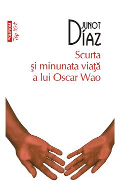 eBook Scurta si minunata viata a lui Oscar Wao - Junot Diaz