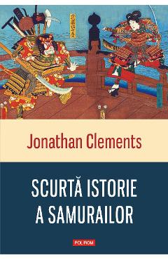 eBook Scurta istorie a samurailor - Jonathan Clements