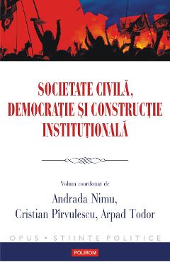 eBook Societate civila, democratie si constructie institutionala - Arpad (coord.) Todor
