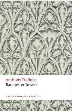 Barchester Towers - Anthony Trollope