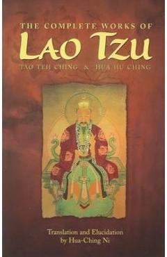 Complete Works of Lao Tzu - Lao Tzu