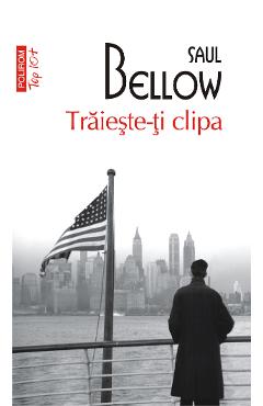 eBook Traieste-ti clipa - Saul Bellow