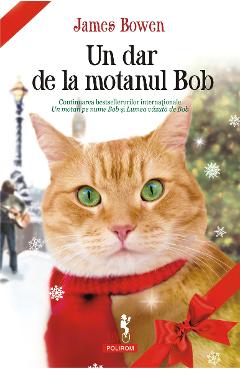 eBook Un dar de la motanul Bob - James Bowen