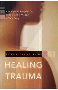 Healing Trauma - Peter A Levine