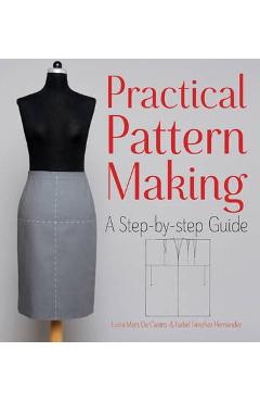Practical Pattern Making - Lucia Mors de Castro