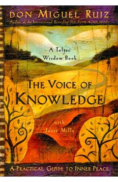 Voice of Knowledge - Don Miguel Ruiz