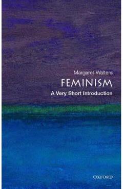 Feminism: A Very Short Introduction - Margaret Walters