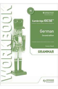 Cambridge IGCSE (TM) German Grammar Workbook Second Edition - Helen Kent