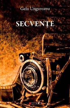 Secvente - Gelu Ungureanu