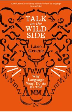 Talk on the Wild Side - Lane Greene