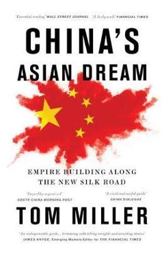 China\'s Asian Dream - Tom Miller