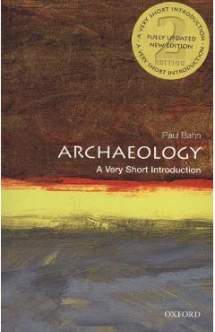 Archaeology: A Very Short Introduction - Paul Bahn