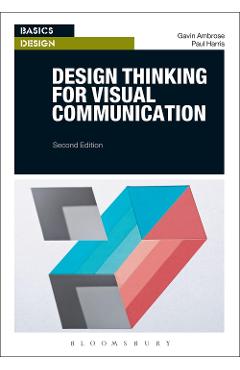 Design Thinking for Visual Communication - Gavin Ambrose