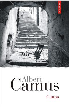 eBook Ciuma - Albert Camus