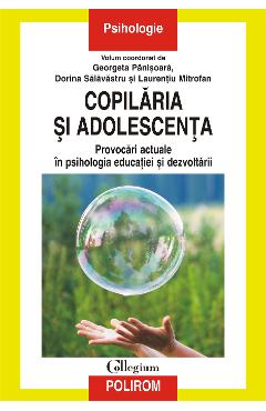 eBook Copilaria si adolescenta. Provocari actuale in psihologia educatiei si dezvoltarii - Laurentiu Mitrofan