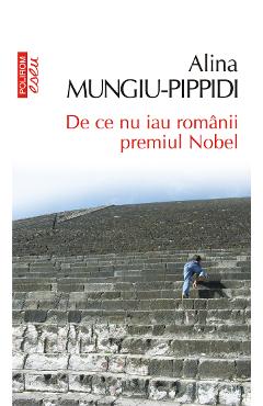 eBook De ce nu iau romanii premiul Nobel - Alina Mungiu-Pippidi
